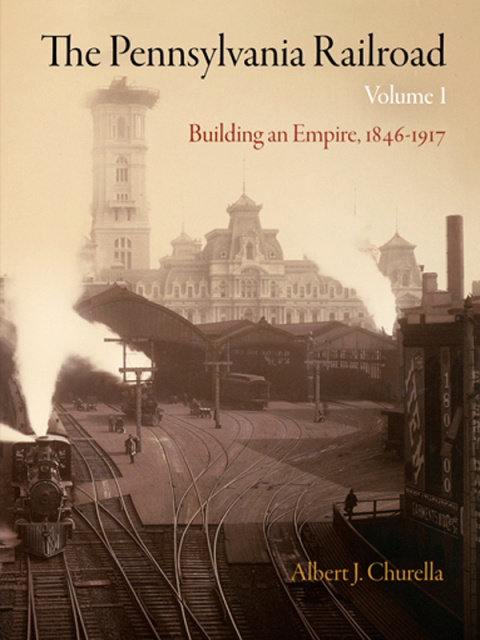 Cover image for book The Pennsylvania Railroad, Volume 1
