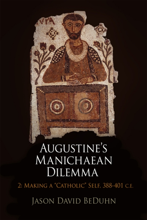 Cover image for book Augustine's Manichaean Dilemma, Volume 2