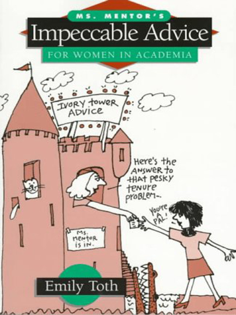 Cover image for book Ms. Mentor's Impeccable Advice for Women in Academia