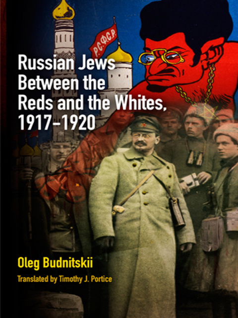 Cover image for book Russian Jews Between the Reds and the Whites, 1917-1920