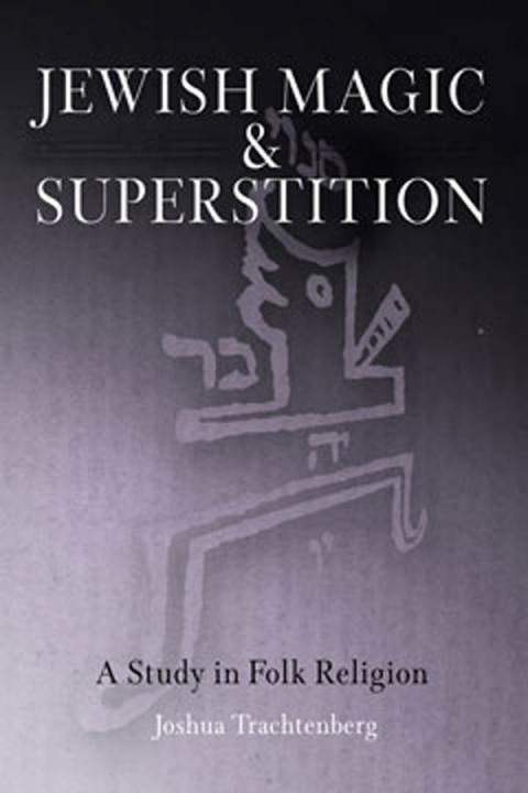 Cover image for book Jewish Magic and Superstition
