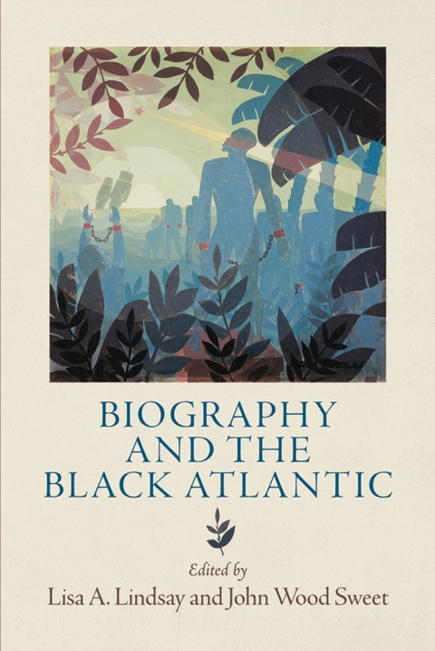 Cover image for book Biography and the Black Atlantic