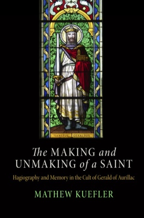 Cover image for book The Making and Unmaking of a Saint