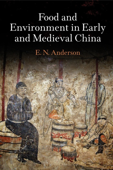 Cover image for book Food and Environment in Early and Medieval China