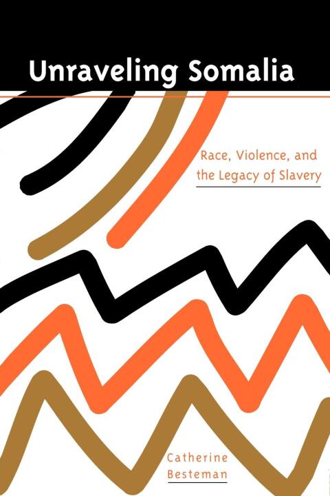 Cover image for book Unraveling Somalia