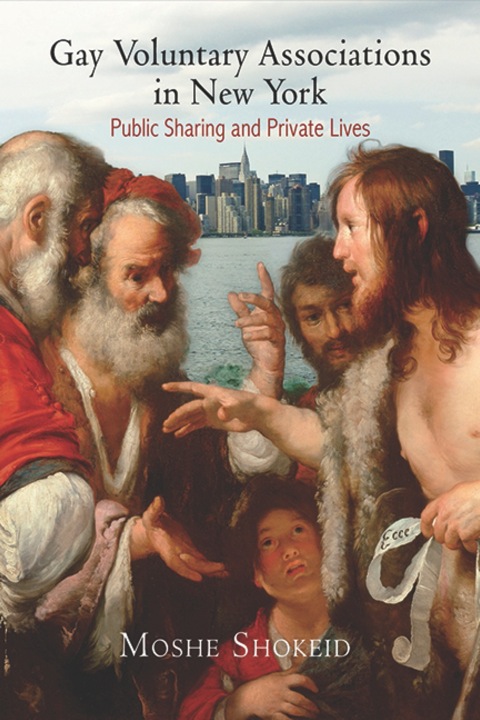 Cover image for book Gay Voluntary Associations in New York