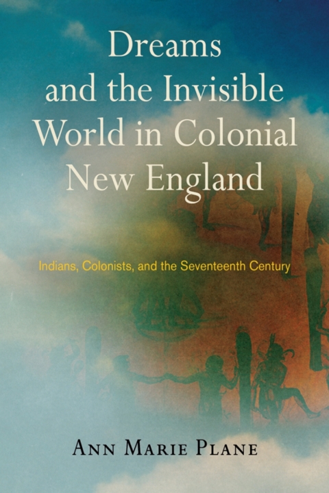 Cover image for book Dreams and the Invisible World in Colonial New England