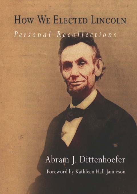 Cover image for book How We Elected Lincoln