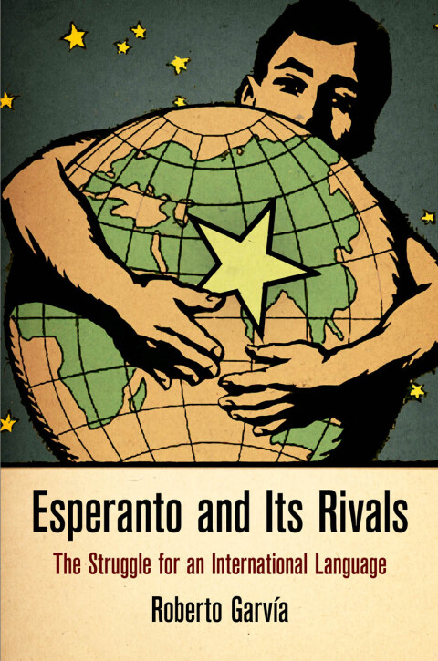 Cover image for book Esperanto and Its Rivals
