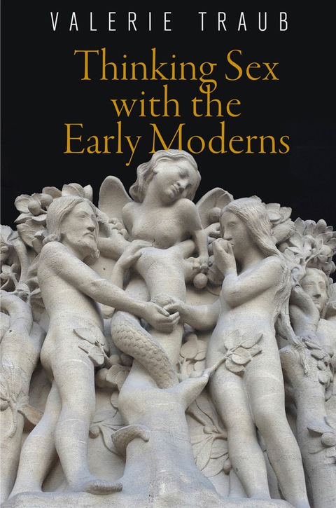 Cover image for book Thinking Sex with the Early Moderns