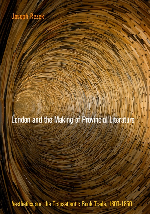 Cover image for book London and the Making of Provincial Literature