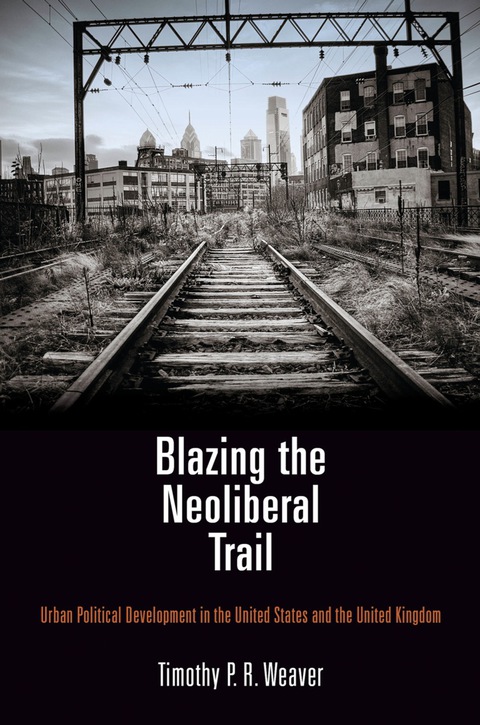 Cover image for book Blazing the Neoliberal Trail