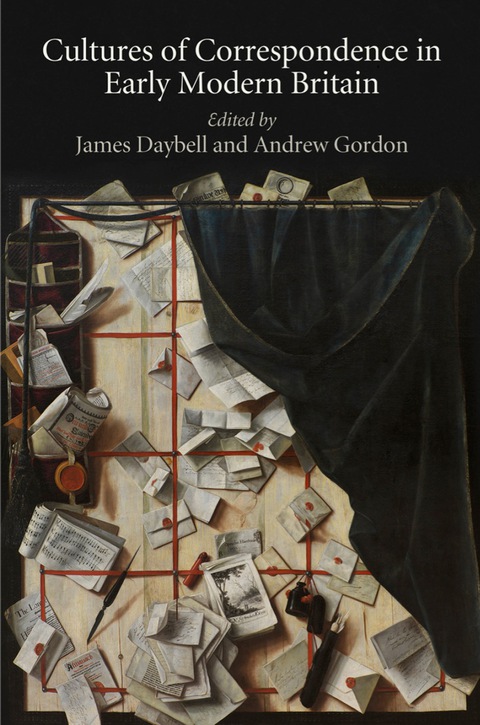 Cover image for book Cultures of Correspondence in Early Modern Britain