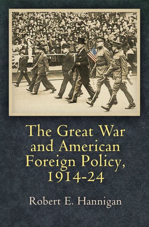 Cover image for book The Great War and American Foreign Policy, 1914-24