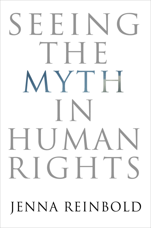 Cover image for book Seeing the Myth in Human Rights