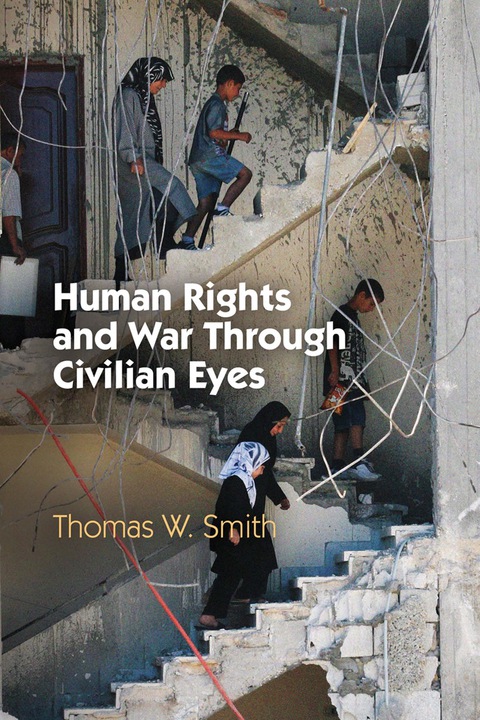 Cover image for book Human Rights and War Through Civilian Eyes