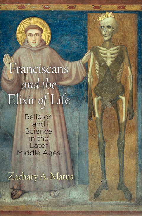 Cover image for book Franciscans and the Elixir of Life