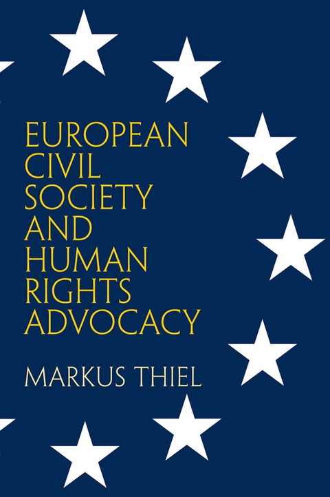 Cover image for book European Civil Society and Human Rights Advocacy