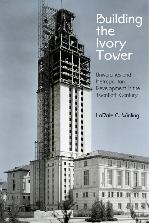 Cover image for book Building the Ivory Tower