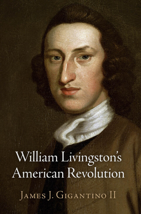 Cover image for book William Livingston's American Revolution