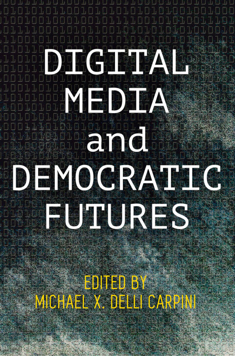 Cover image for book Digital Media and Democratic Futures