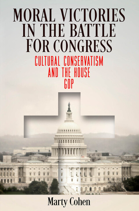 Cover image for book Moral Victories in the Battle for Congress