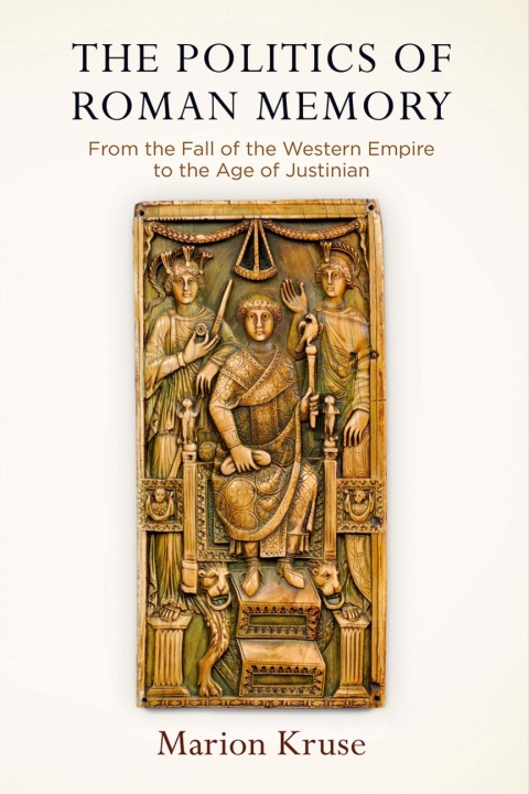 Cover image for book The Politics of Roman Memory