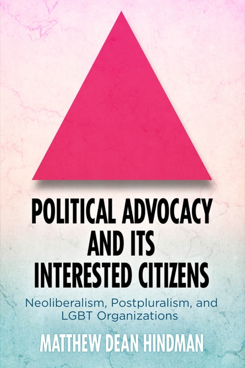 Cover image for book Political Advocacy and Its Interested Citizens