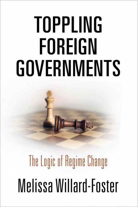 Cover image for book Toppling Foreign Governments