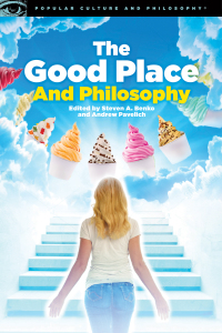 Cover image: The Good Place and Philosophy 9780812694765