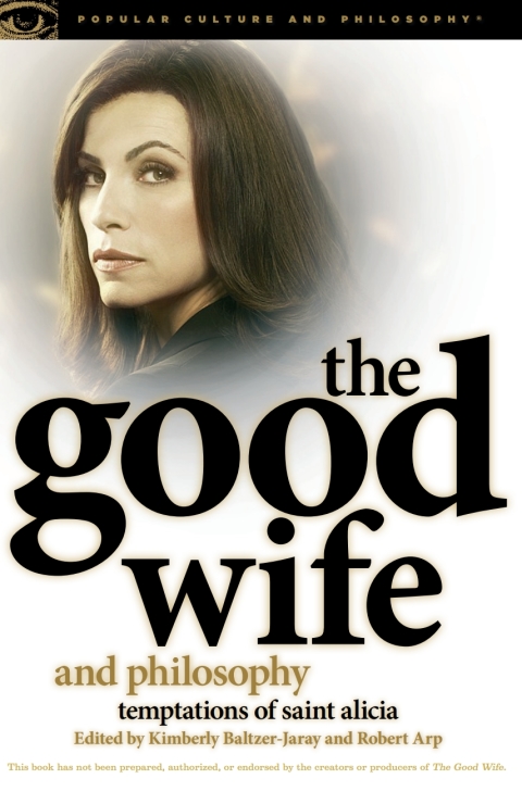 Cover image for book The Good Wife and Philosophy