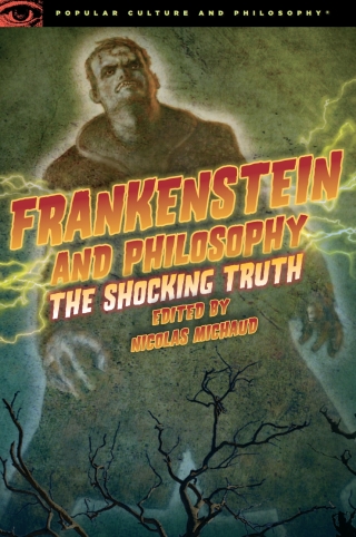 Frankenstein and Philosophy