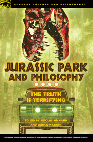 Jurassic Park and Philosophy