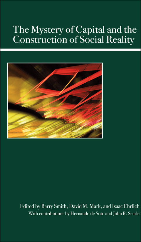 Cover image for book The Mystery of Capital and the Construction of Social Reality