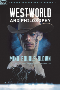Cover image: Westworld and Philosophy 9780812699913