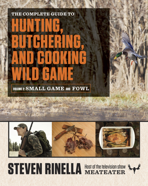 Cover image for book The Complete Guide to Hunting, Butchering, and Cooking Wild Game