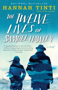 The Twelve Lives of Samuel Hawley | 9780812989885, 9780812989892 ...