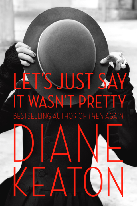 Cover image for book Let's Just Say It Wasn't Pretty