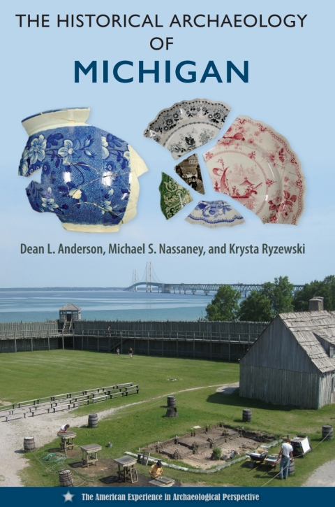 Cover image for book The Historical Archaeology of Michigan
