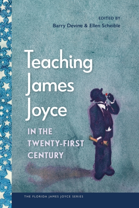 Cover image for book Teaching James Joyce in the Twenty-First Century
