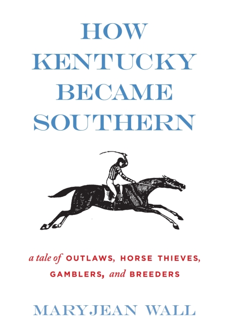 Cover image for book How Kentucky Became Southern