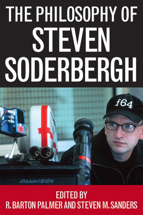 Cover image for book The Philosophy of Steven Soderbergh