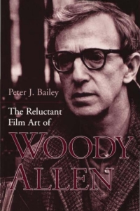 Titelbild: The Reluctant Film Art of Woody Allen 9780813121673