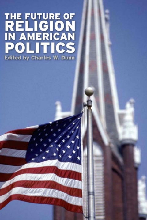 Cover image for book The Future of Religion in American Politics