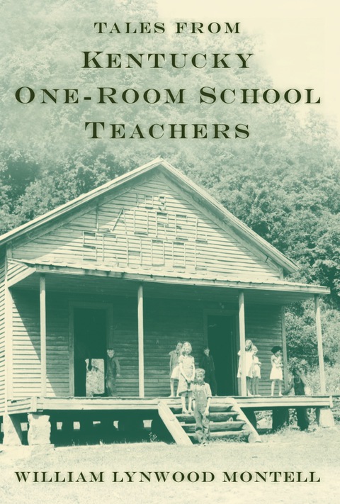 Cover image for book Tales from Kentucky One-Room School Teachers