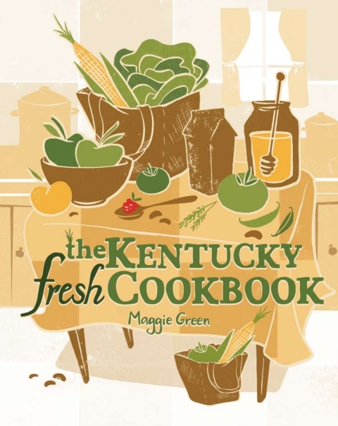 Cover image for book The Kentucky Fresh Cookbook
