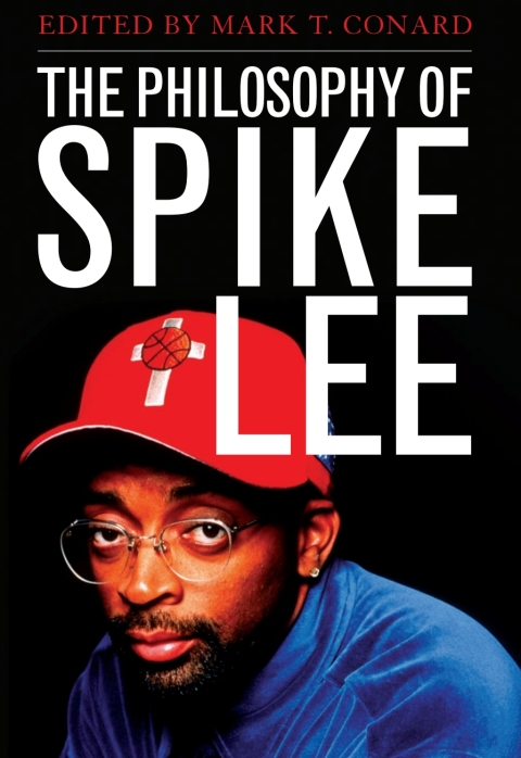 Cover image for book The Philosophy of Spike Lee