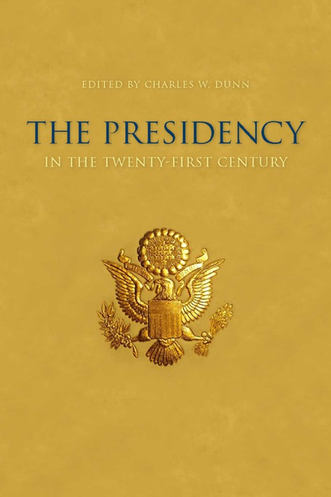 Cover image for book The Presidency in the Twenty-first Century
