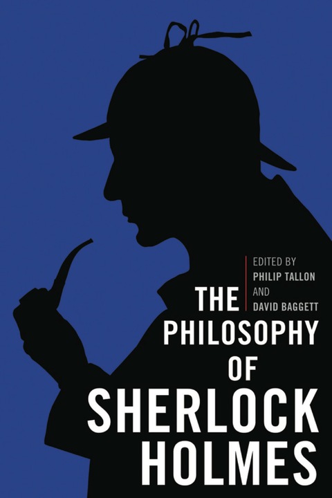 Cover image for book The Philosophy of Sherlock Holmes