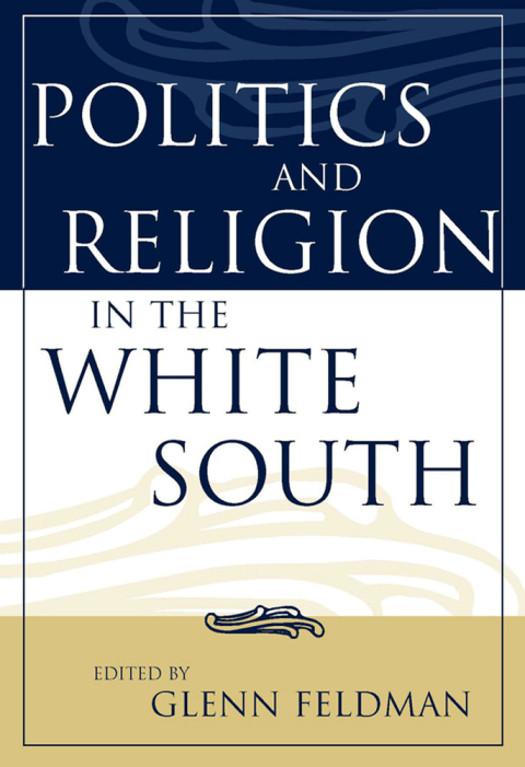 Cover image for book Politics and Religion in the White South